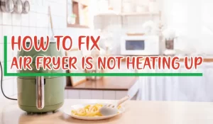 In this post, we are going to discuss some common factors and propose working solutions for why your air fryer is not heating up.