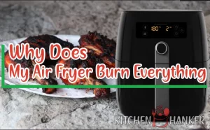 Why does my air fryer burn everything? Your air fryer starts burning food when you cook at a higher temperature or for longer period of time.