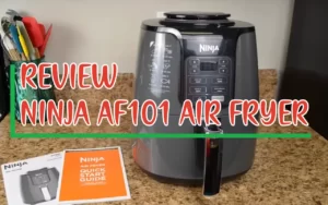 Ninja AF101 Air Fryer For Every Household Review 2023