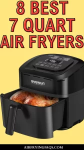 Best 7 Quart Air Fryer For 4 People Tested Reviews