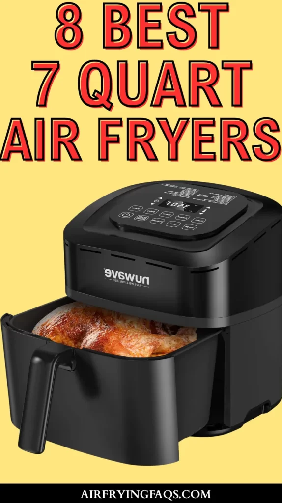 Best 7 Quart Air Fryer For 4 People Tested Reviews
