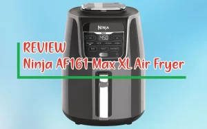 Ninja AF161 Max XL Air Fryer Review