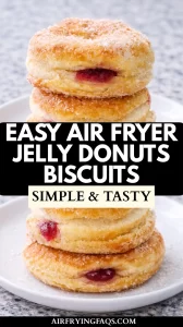 Easy Air Fryer Jelly Donuts Biscuits Recipe