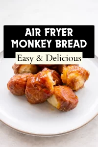 How to Make Monkey Bread in Air Fryer with Canned Biscuits