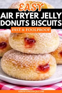 Simple Easy Air Fryer Jelly Donuts Biscuits Recipe