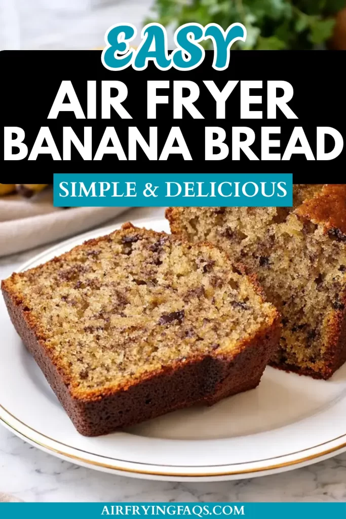 Easy Air Fryer Banana Bread Healthy Recipe