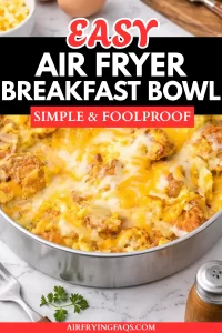 Simple Easy Air Fryer Breakfast Bowl with Eggs Recipe