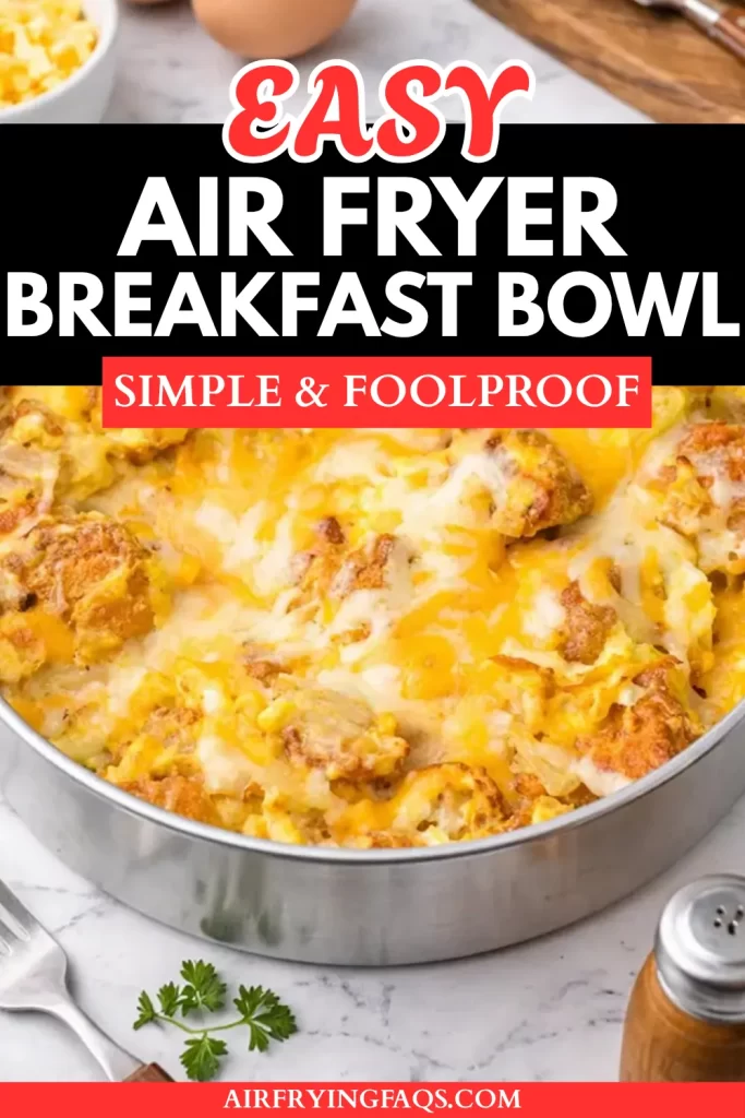Simple Easy Air Fryer Breakfast Bowl with Eggs Recipe
