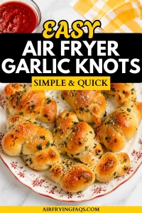 Easy Air Fryer Garlic Knots Recipe