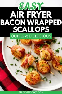 Simple Easy Air Fryer Bacon Wrapped Scallops Recipe