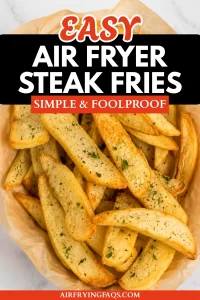 Simple Easy Air Fryer Steak Fries Recipe