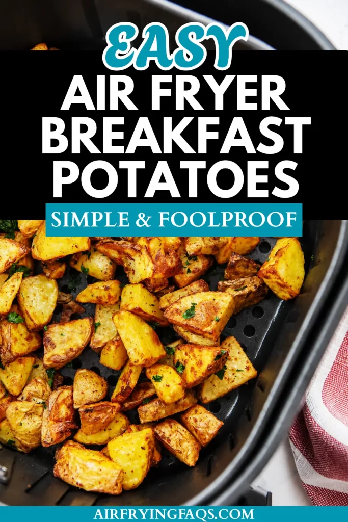 Simple Easy Air Fryer Breakfast Potatoes Recipe